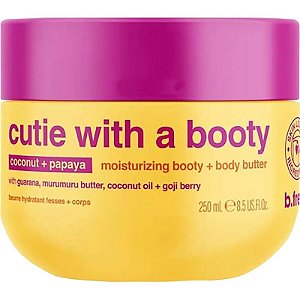 Manteiga Corporal B. Fresh Cutie With a Booty Hidratante para Bumbum e Corpo - 250mL