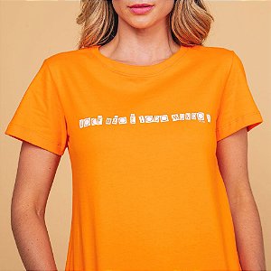 Camiseta T-Shirt Feminina Você Não É Todo Mundo - Laranja