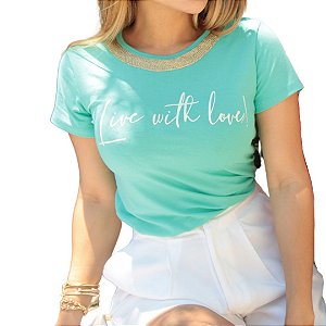 Camiseta T-Shirt Feminina Live With Love - Verde Claro