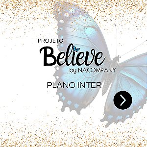 PROJETO BELIEVE - PACOTE INTER