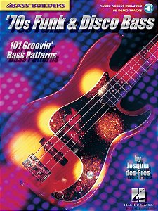 '70s Funk & Disco Bass: 101 Groovin' Bass Patterns