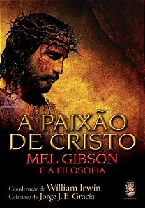 A PAIXÃO DE CRISTO E A FILOSOFIA