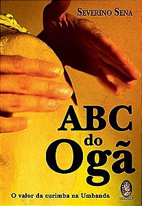ABC DO OGÃ - O Valor da Curimba na Umbanda