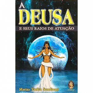 DEUSA E SEUS RAIOS DE ATUAÇÃO, A