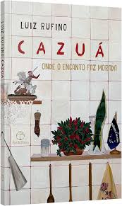 Cazuá: Onde o encanto faz morada