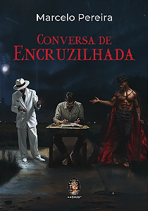 CONVERSA DE ENCRUZILHADA