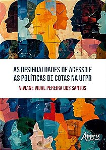 As Desigualdades de Acesso e Políticas de Cotas UFPR