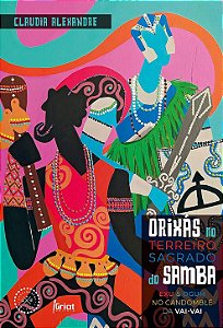 Orixás no terreiro sagrado do samba: Exu e Ogum no Candomblé da Vai-Vai