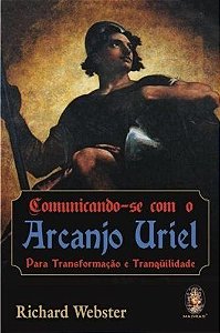 COMUNICANDO-SE COM O ARCANJO URIEL