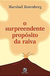 O SURPREENDENTE PROPOSITO DA RAIVA
