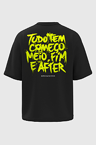 Camiseta Oversized Começo, Meio, Fim e After