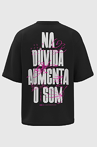 Camiseta Oversized Aumenta o Som