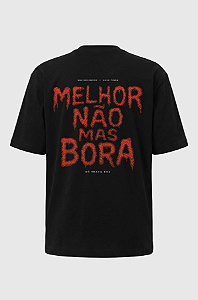 Camiseta Oversized Melhor Não Mas Bora Pima