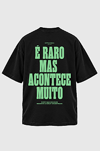 Camiseta Oversized É Raro Mas Acontece Muito