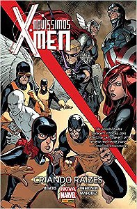 Novíssimos X-Men: Criando Raízes 