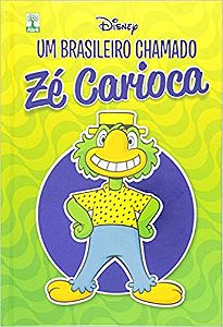 Um Brasileiro Chamado - Zé Caioca
