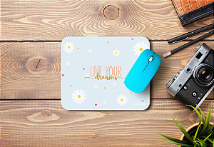 Mouse Pad Live Your Dreams