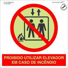 PLACA SINALIZAÇÃO - PROIBIDO UTILIZAR O ELEVADOR EM CASO DE INCÊNDIO
