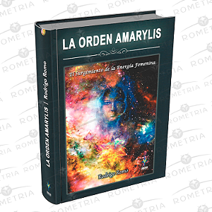 LA ORDEN AMARYLIS - El Surgimiento de la Energía Femenina