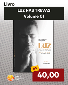 LUZ NAS TREVAS - Volume 01