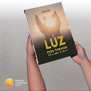 Luz nas Trevas - Uma história de amor!