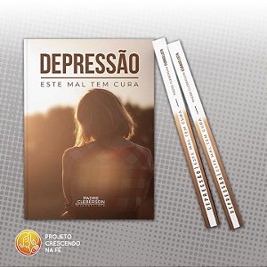 Depressão - Este mal tem cura!