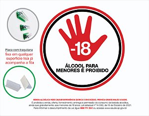 Placas Proibido Álcool para menores de 18 anos - 21x20cm.