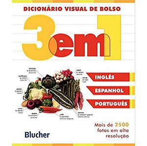 Dicionário Visual de Bolso Inglês/Espanhol/Português 2500 fotos em alta resolução Dorling Kindersley Editora Blucher