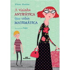 A Vizinha Antipática Que Sabia Matemática Eliana Martins Melhoramentos