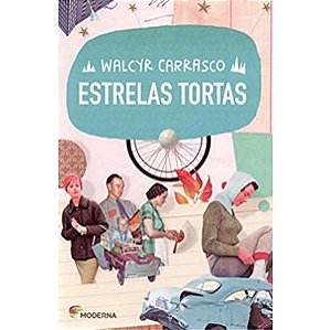 Estrelas Tortas Walcyr Carrasco Editora Moderna