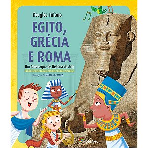 Egito, Grécia E Roma Um Almanaque De História Da Arte Douglas Tufano Editora Moderna