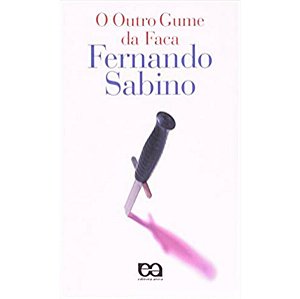 O Outro Gume Da Faca Fernando Sabino Editora Ática