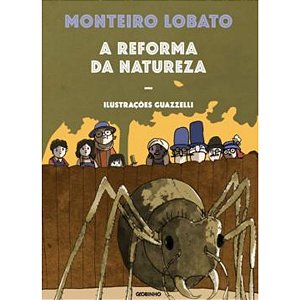 A Reforma Da Natureza Monteiro Lobato Globinho