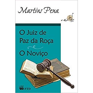 O Juiz De Paz Da Roça O Noviço Martins Pena FTD