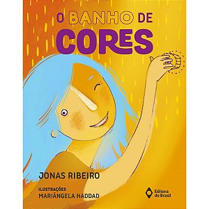 O Banho De Cores Jonas Ribeiro Editora Do brasil