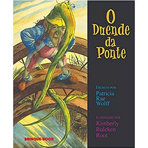 O Duende Da Ponte Patricia Era Wolff Editora Brinque-Book