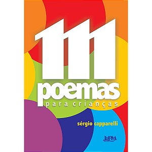111 Poemas para Crianças Sérgio Caparelli Ed L&PM