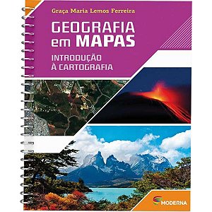Geografia em Mapas: Introdução à Cartografia - 5ª Edição Graça Maria Lemos Ferreira Ed Modena