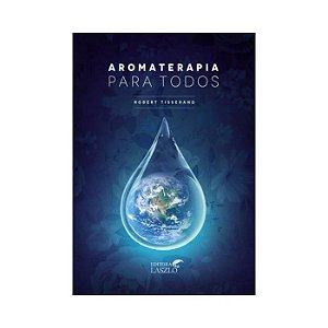 LIVRO AROMATERAPIA PARA TODOS - KOSCKY - ED LASZLO