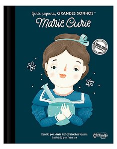 Gente Pequena, Grandes Sonhos - Marie Curie