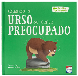 Eu e Meus Sentimentos: Quando o Urso de Sente Preocupado