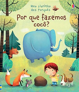Por Que Fazemos Cocô? Meu Livrinho dos Porquês