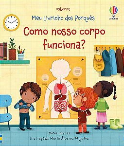 Como Nosso Corpo Funciona? Meu Livrinho dos Porquês