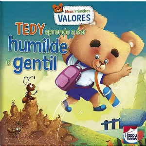 Meus Primeiros Valores: Tedy Aprende a Ser Humilde e Gentil