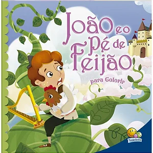 Contos Clássicos para Colorir: João e o Pé de Feijão