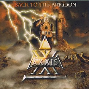 AXXIS - BACK TO THE KINGDOM