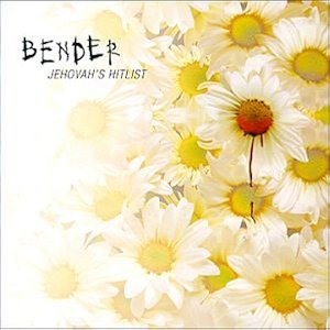 BENDER - JEHOVAH'S HITLIST