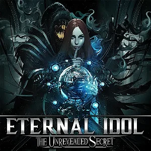 ETERNAL IDOL - THE UNREVEALED SECRET