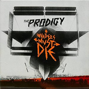 THE PRODIGY - INVADERS MUST DIE