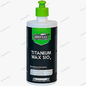 Titanium Wax SIO2 Cera Selante Sintética 500g - Nobrecar